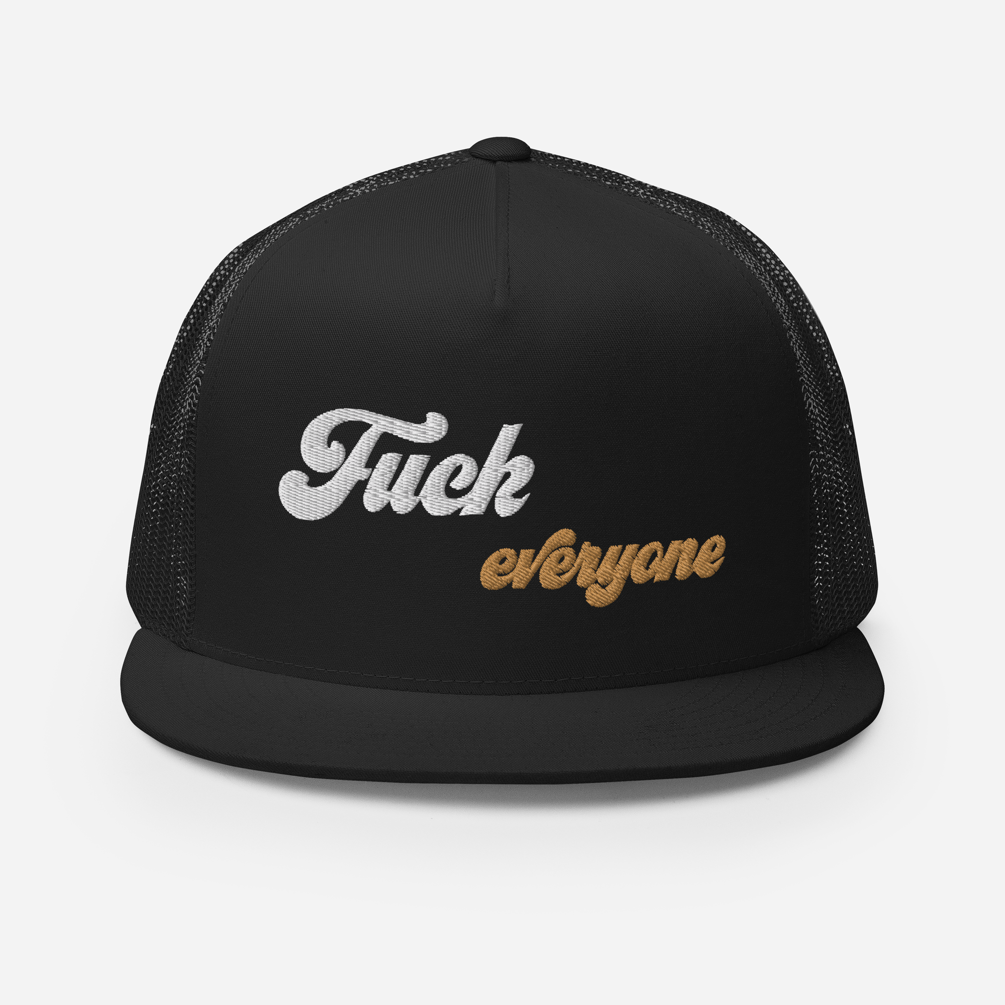 Fuck Everyone Snapback Trucker Cap
