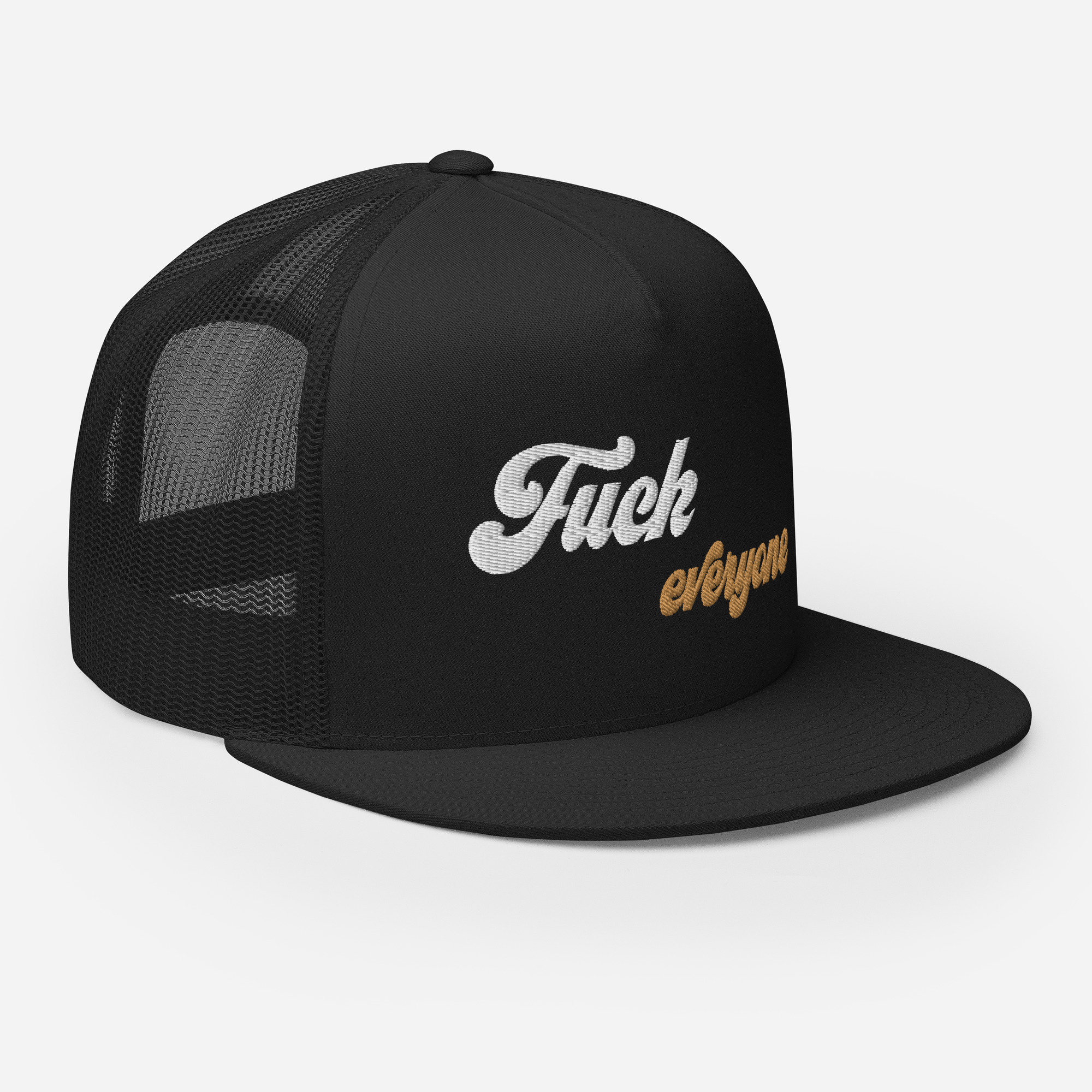 Fuck Everyone Snapback Trucker Cap