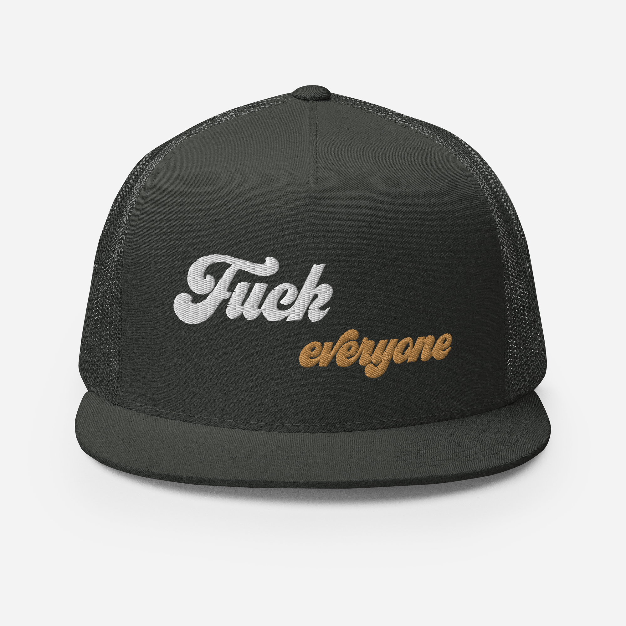 Fuck Everyone Snapback Trucker Cap