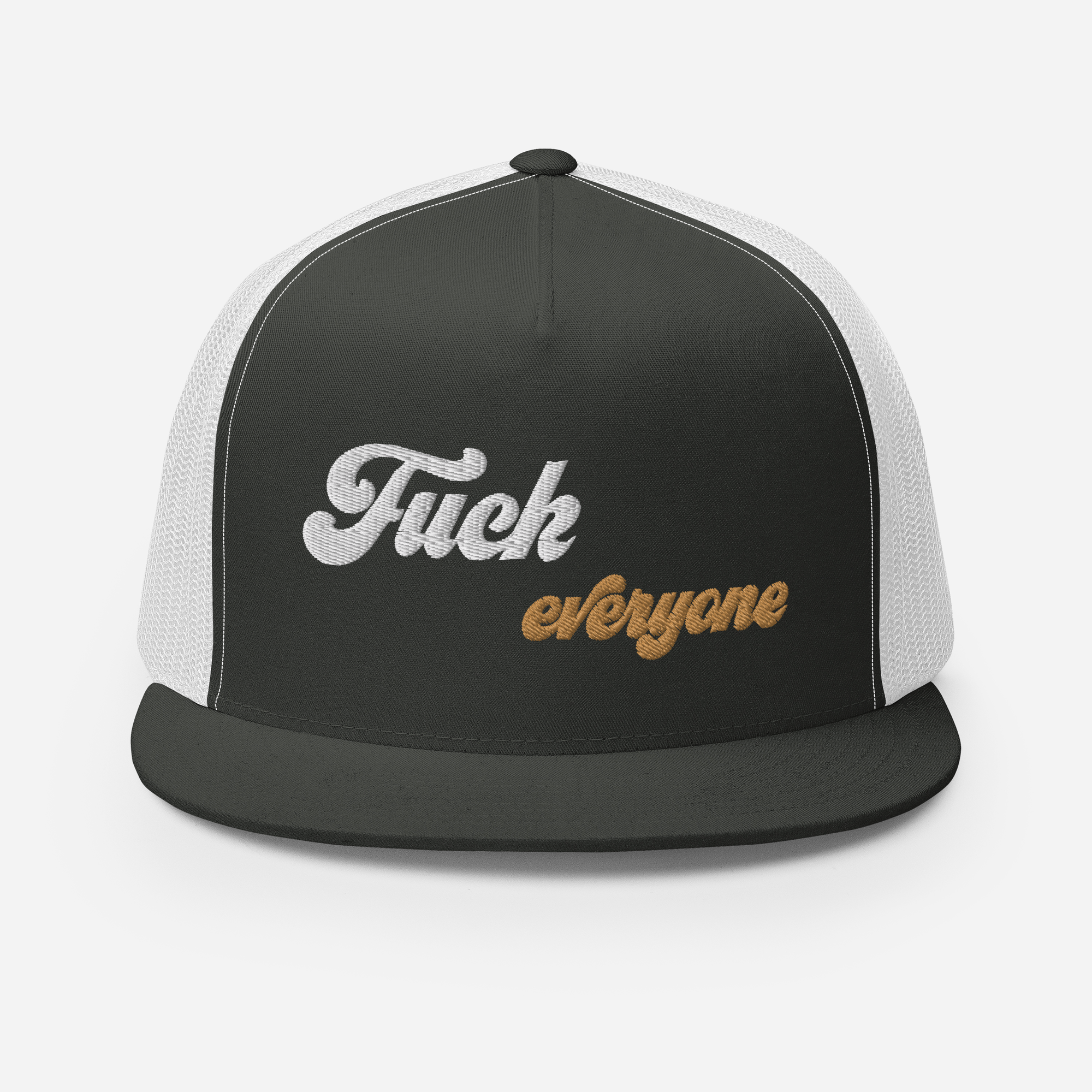 Fuck Everyone Snapback Trucker Cap