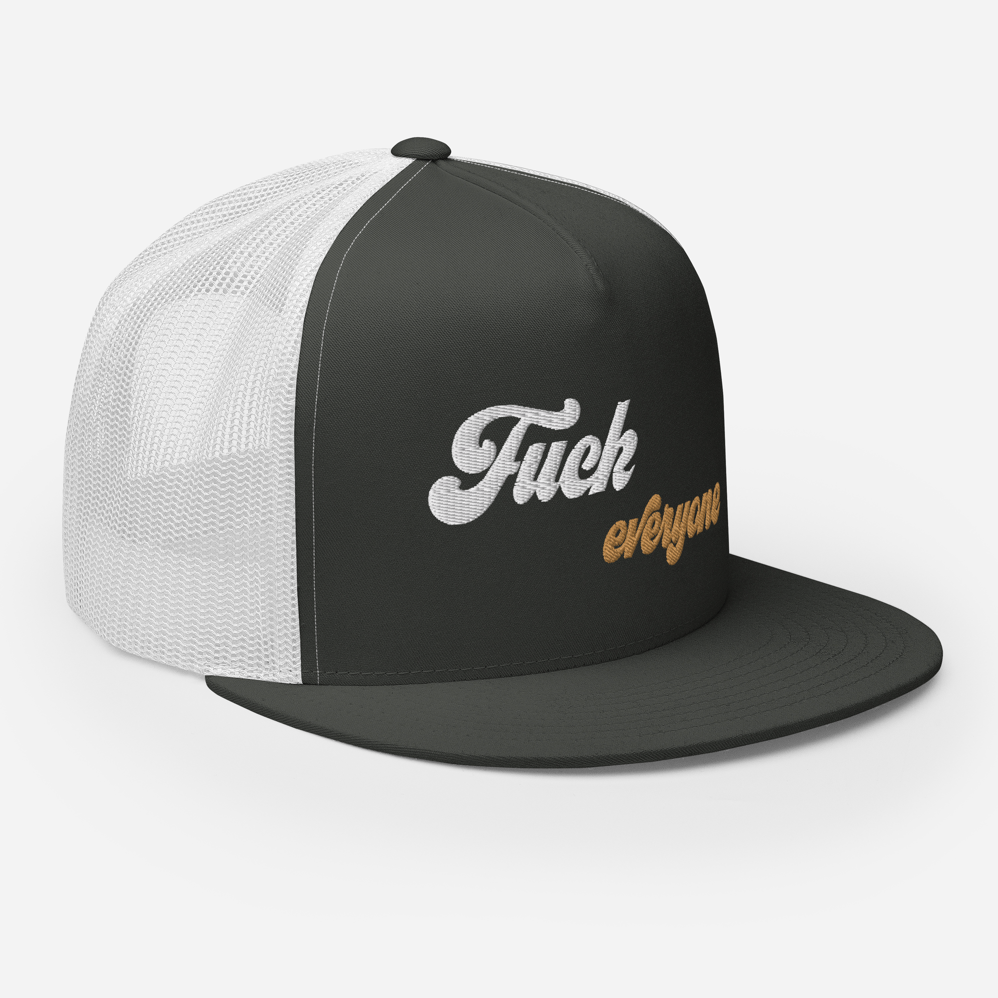 Fuck Everyone Snapback Trucker Cap