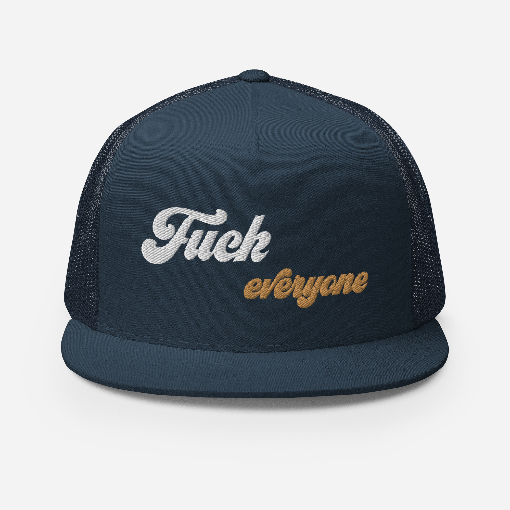 Fuck Everyone Snapback Trucker Cap