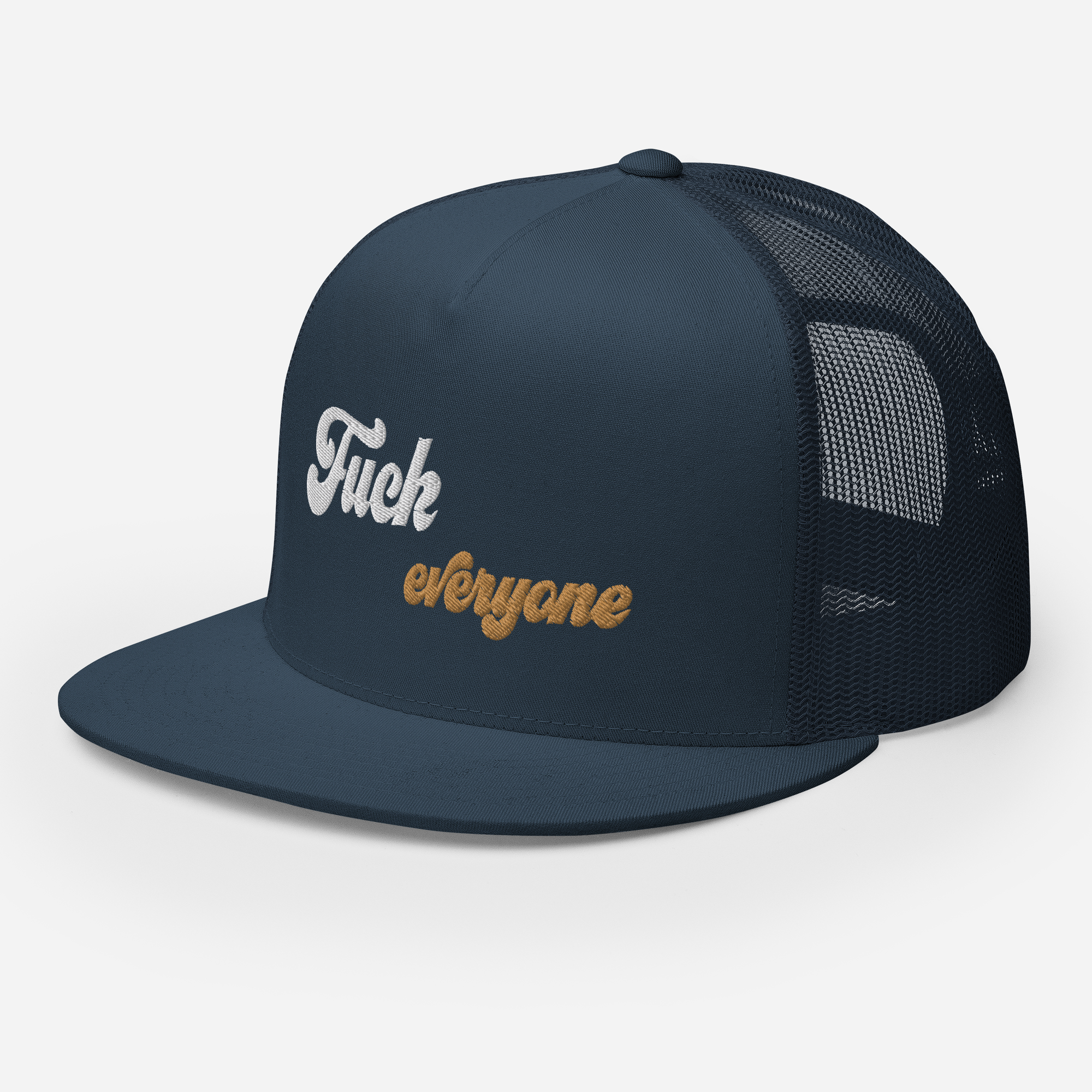 Fuck Everyone Snapback Trucker Cap