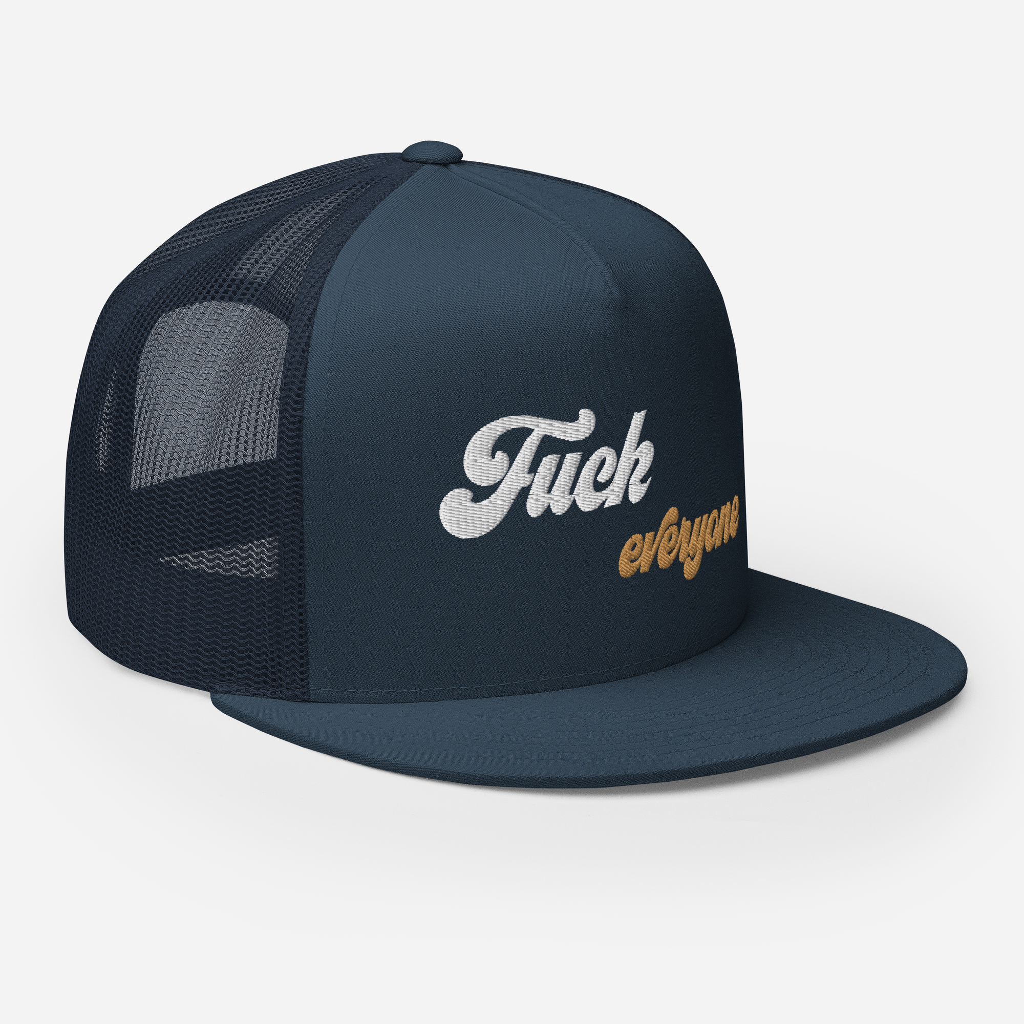 Fuck Everyone Snapback Trucker Cap